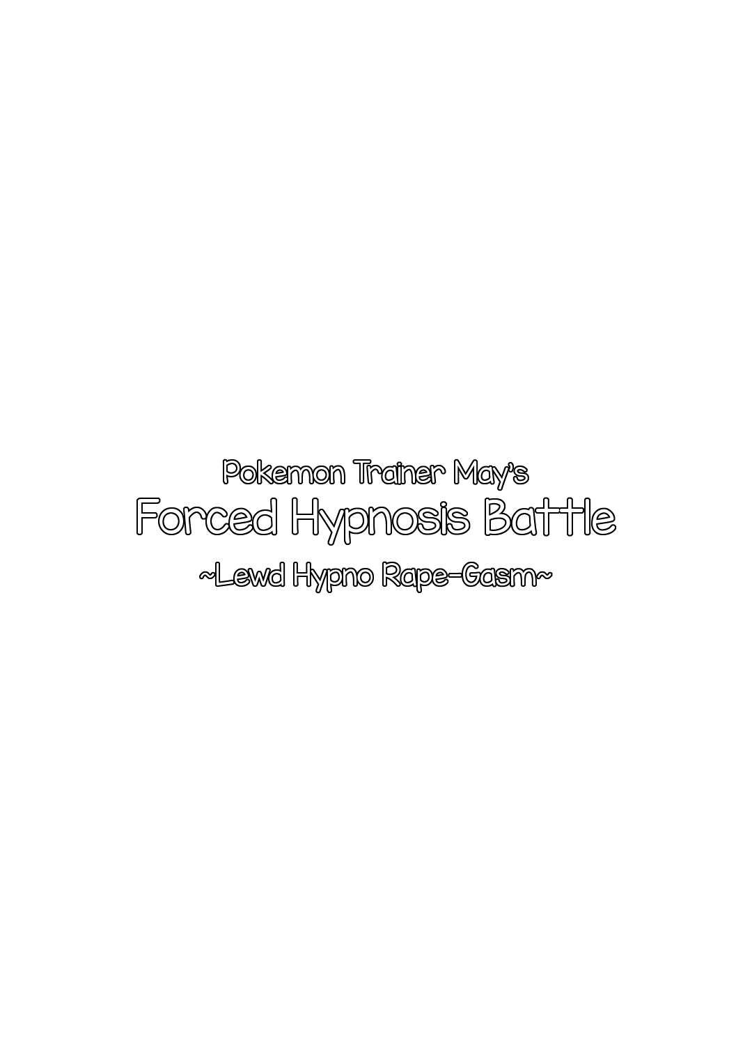 Pokemon Trainer Haruka Kyousei Saimin Battle | Pokemon Trainer May's Forced Hypnosis Battle page 3 full