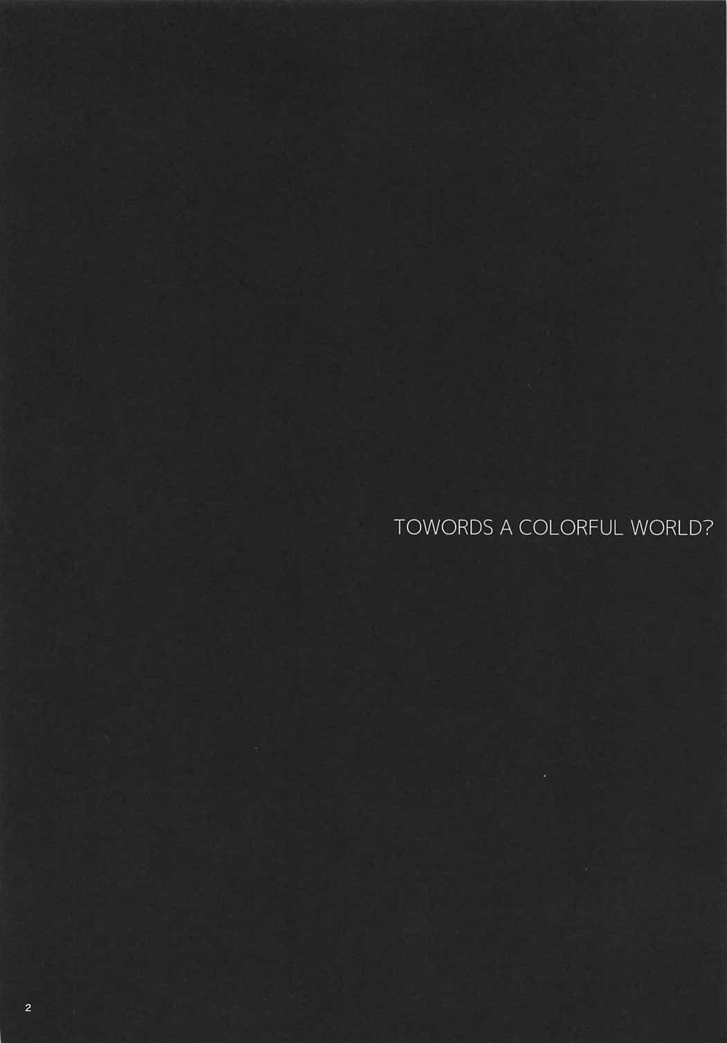 TOWARDS A COLORFUL WORLD? page 3 full