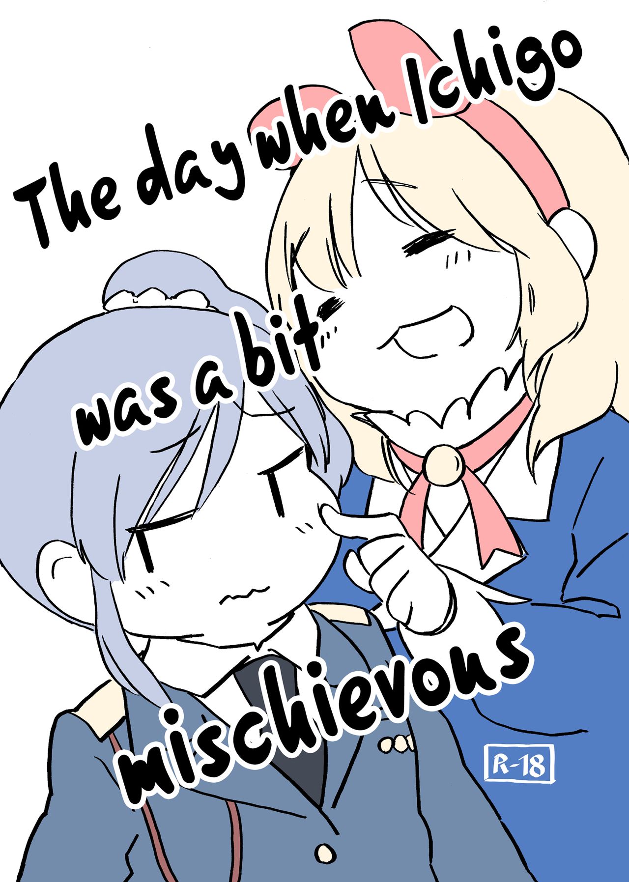 Ichigo-chan ga Chotto Ijiwaru na Hi | The day when Ichigo was a bit mischievous page 1 full