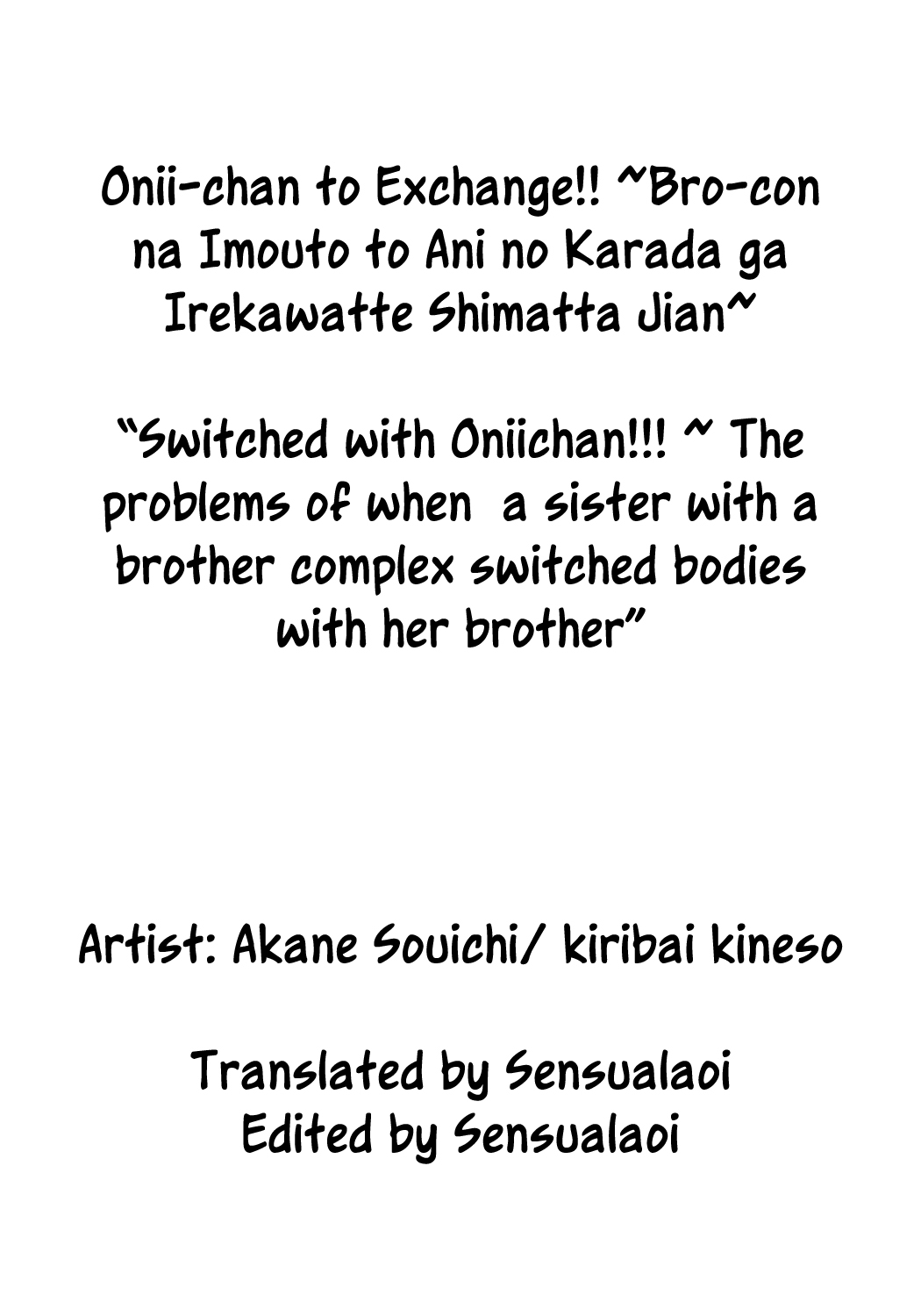 Onii-chan to Exchange!! ~Bro-con na Imouto to Ani no Karada ga Irekawatte Shimatta Jian~ page 2 full