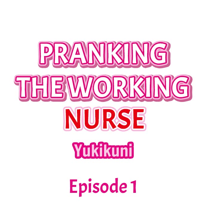 Pranking the Working Nurse page 1 full