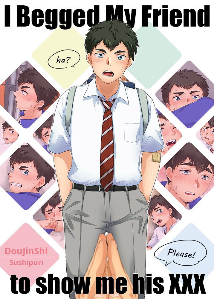 Shinyuu ni Dogeza shite xxx Misete Moraimashita | I Begged My Friend To Show Me His XXX page 1 full