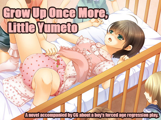Sodate Naosare Yumeto-chan | Grow Up Once More, Little Yumeto page 1 full