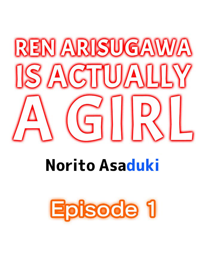 Ren Arisugawa Is Actually A Girl page 1 full