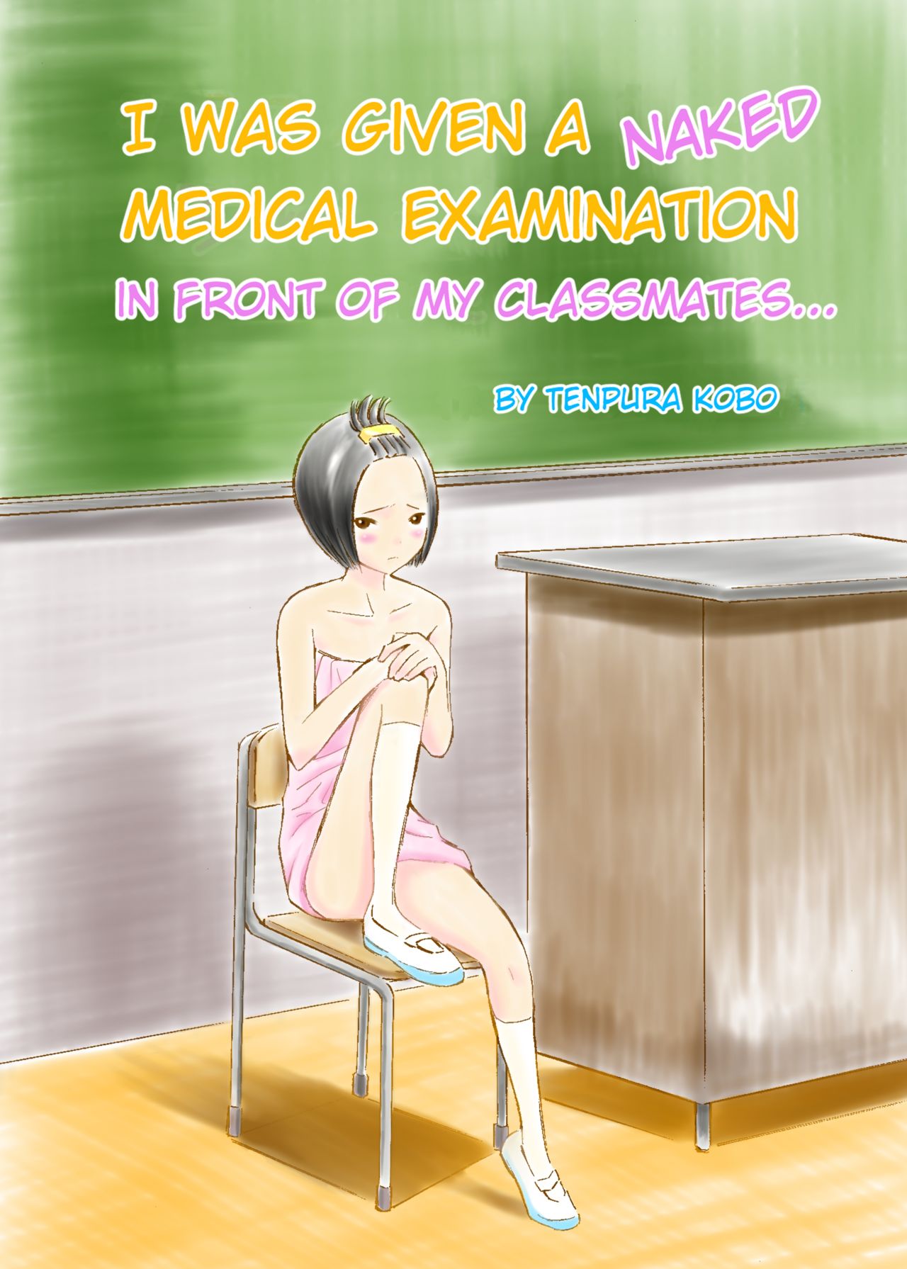 Classmate no Mae de Zenra de Kenshin o Ukesaseraremashita... | I was given a naked medical examination in front of my classmates... page 1 full